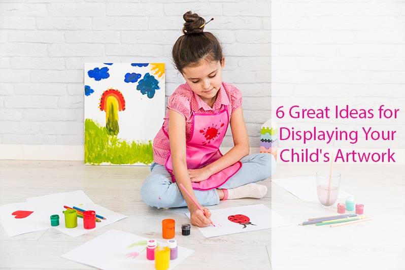 6 Great Ideas for Displaying Your Child’s Artwork