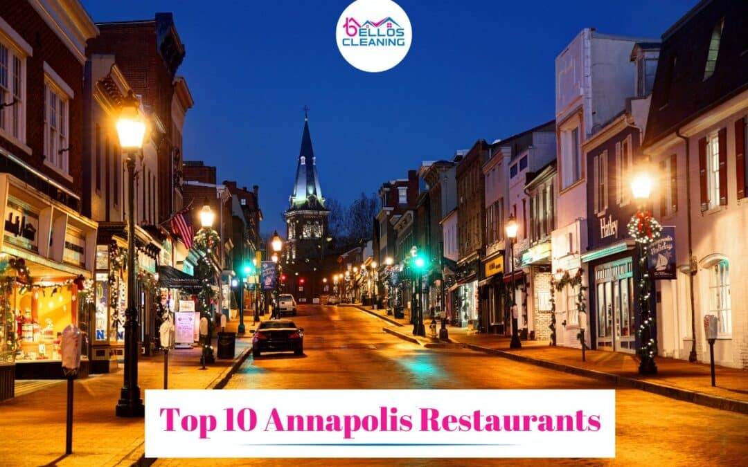 10 Annapolis restaurants - bellos cleaning